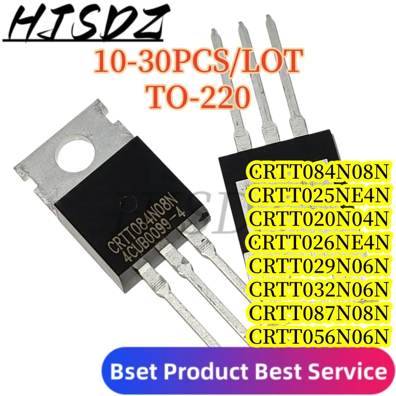 【10-30PCS/LOT】CRTT084N08N CRTT025NE4N CRTT020N04N CRTT026NE4N CRTT029N06N CRTT032N06N CRTT087N08N CRTT056N06N TO-220