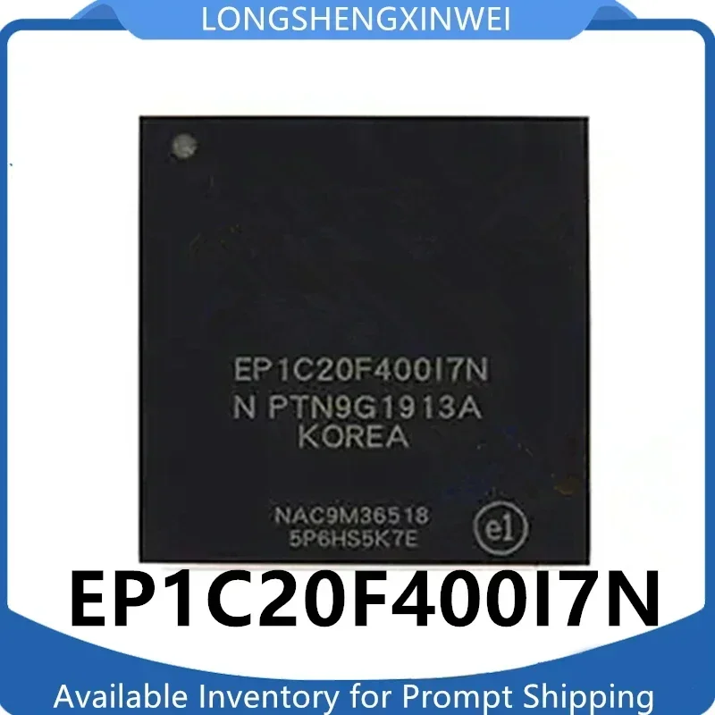 1PCS  EP1C20F400I7N EP1C20F400 New Packaged FBGA-400 Field Programmable Gate Array IC Chip Original