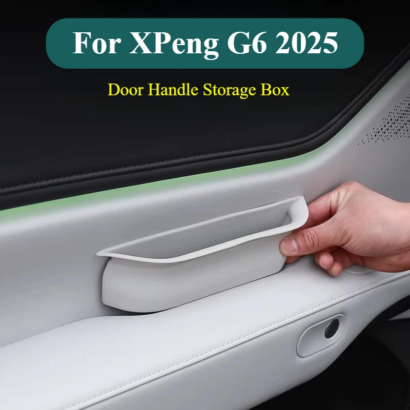 

For XPeng G6 2025 Car Door Handle Storage Box Auto Organizer Tray
