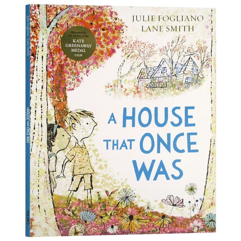 

A House That Once Was, Lane Smith,Children's books aged 3 4 5 6, English picture books, 9781509880669