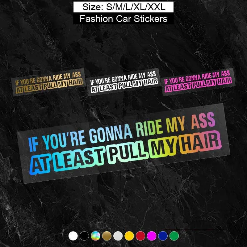 Funny Car Sticker - Ride My Ass, Pull My Hair Vinyl Decal for Car Styling