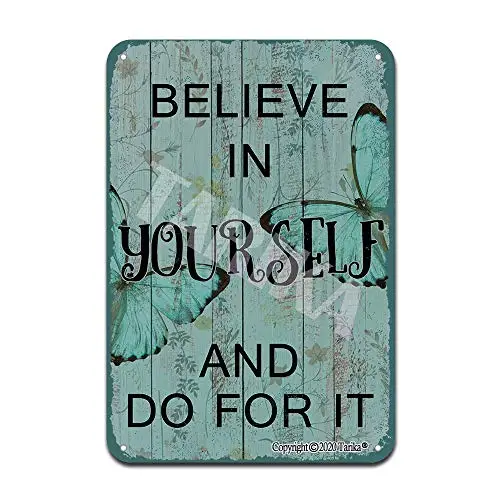 Believe in Yourself and Do for It Iron Poster Painting Tin Sign Vintage Wall Decor for Cafe Bar Pub Home Beer Decoration Crafts