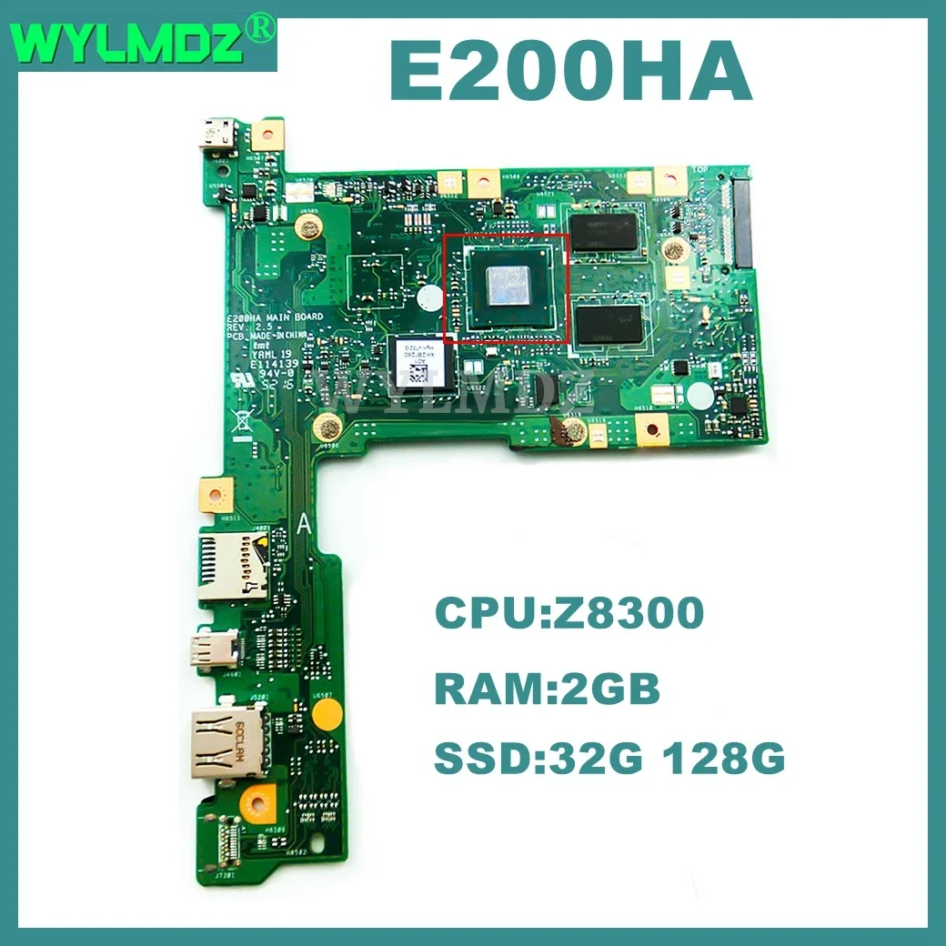 

E200HA Mainboard For ASUS E200H E200HA E200HAN Laptop Motherboard with Intel Z8300 CPU 2GB-RAM 32G/128G-SSD Tested OK