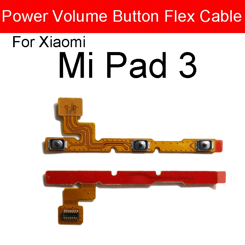 Cable flexible de encendido y volumen para Xiaomi Mi Pad MiPad 1, 2, 3, 4, 4G, versión WIFI, botón lateral de encendido, piezas de reparación de Cable flexible