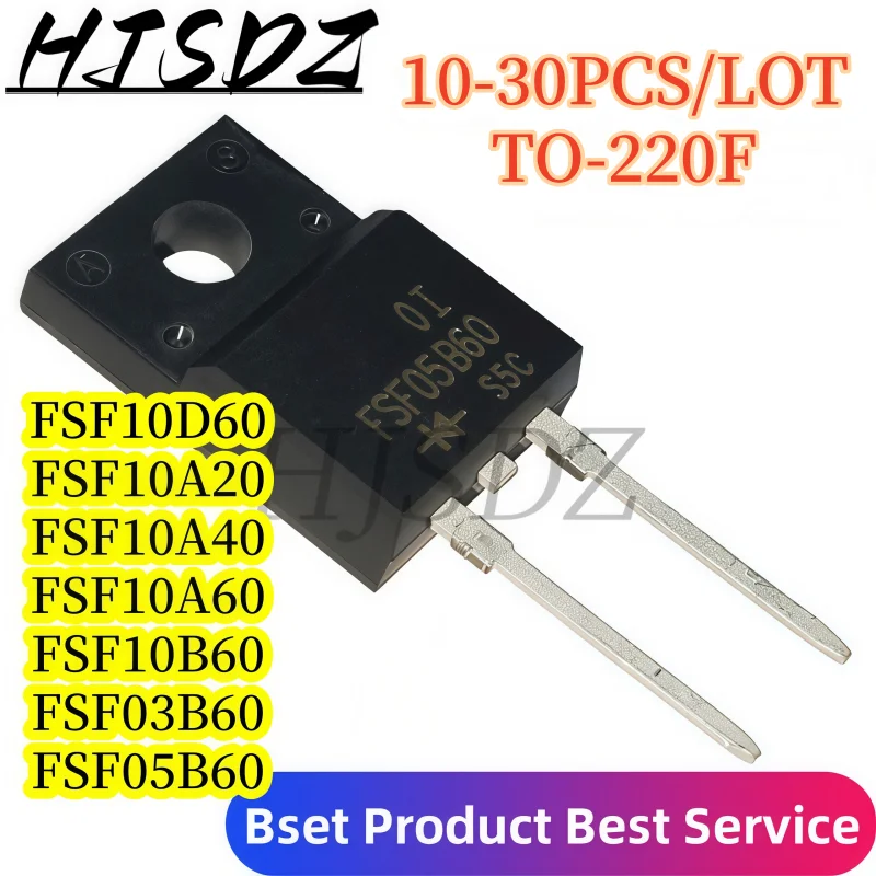 【10-30PCS/LOT】 FSF05B60 FSF03B60 FSF10B60 FSF10A0 FSF10A20 FSF10A40 FSF10D60 TO-220F High Efficiency Power