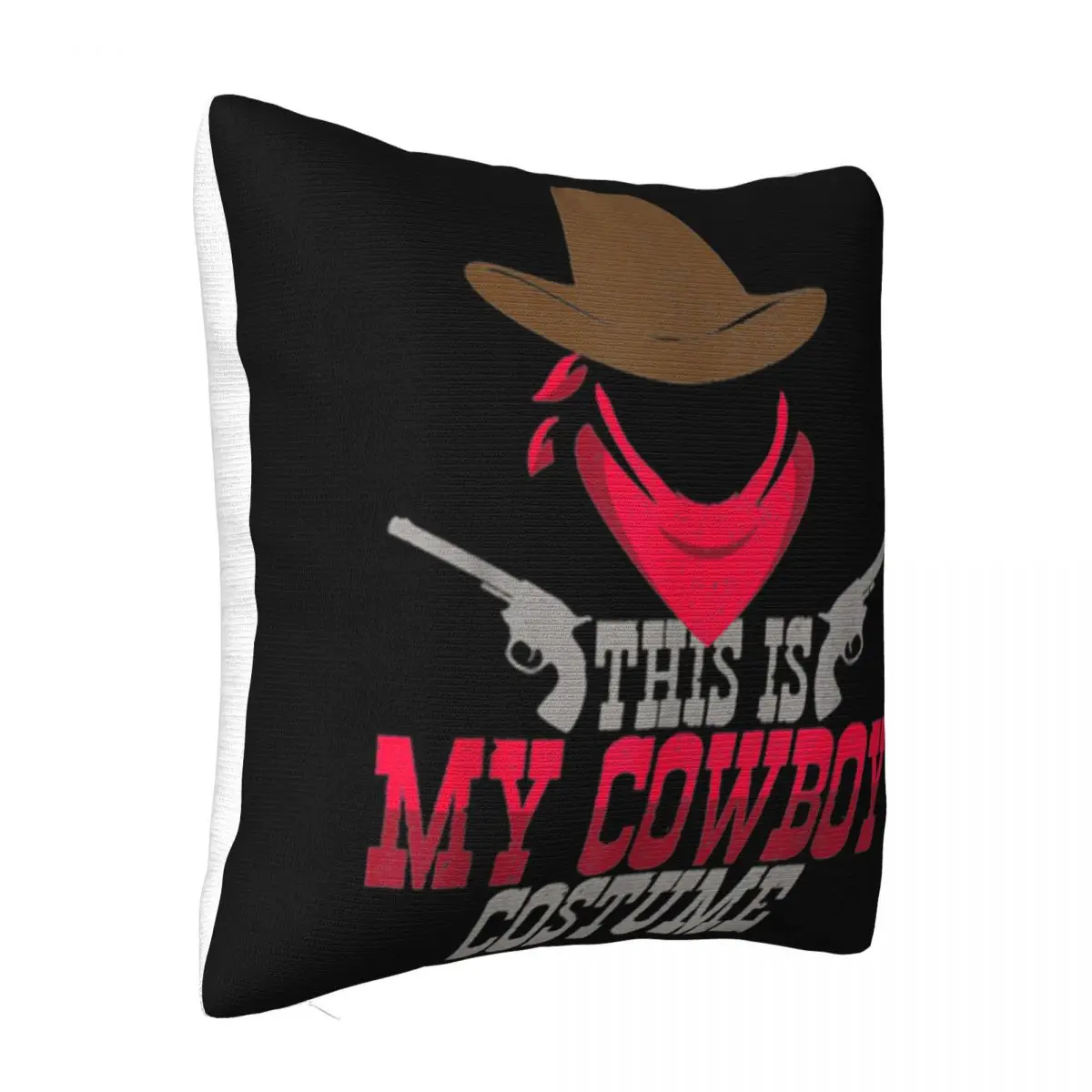 Nice This Is My Cowboy Costume Funny Lazy Halloween Designing Youth Street Style Cheap Price Pillow Case