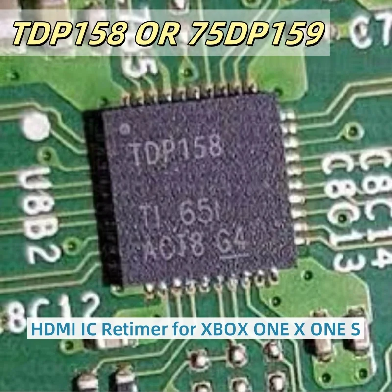 1-5pcs TDP158 75DP159 HDMI IC Retimer for XBOX ONE X ONE S