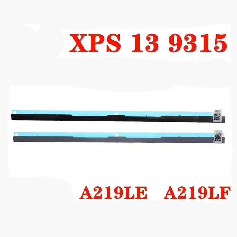 

Original Laptop lcd cable cover pressure strip for Dell XPS13 9315 A219LE A219LF