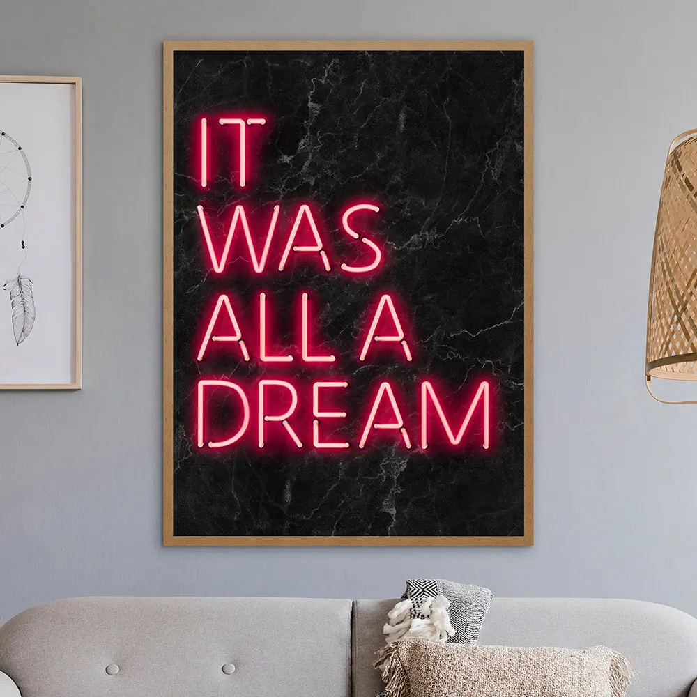 It Was All A Dream Neon Art Print Success Quote Motivational Poster Picture Wall Home Decoration Nordic Canvas Painting Decor