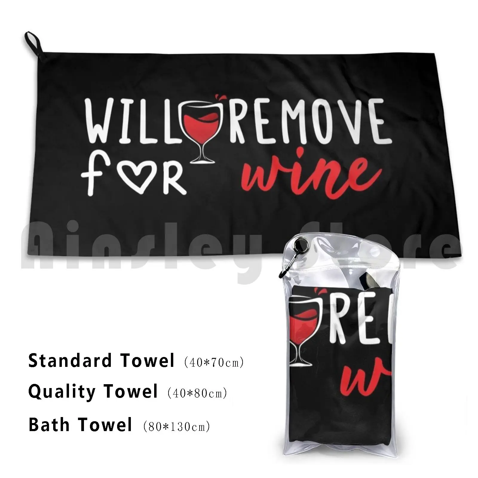 Will Remove For Wine Funny Saying Beach Towel Quick Dry Quality Towel Will Remove For Wine Beer Funny Drink Drinking