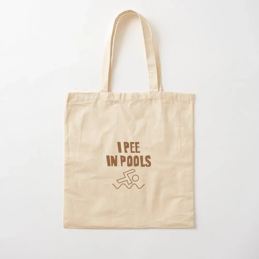 i pee in pools Tote Bag bags for women bags luxury women Tote Bag