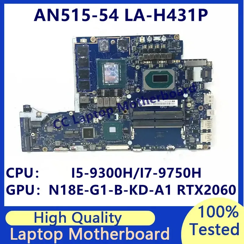 

LA-H431P для ноутбука Acer AN515-54, материнская плата с процессором I5-9300H/I7-9750H N18E-G1-B-KD-A1 RTX2060, 100% полностью протестировано, работает хорошо