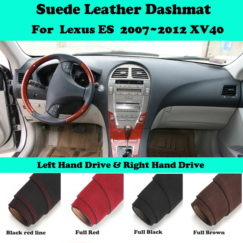 For Lexus ES ES350 XV40 ES240 350 2007~2012 Suede Leather Dashmat Dashboard Cover Pad Dash Mat Car-Styling Carpet Accessories