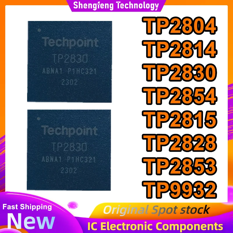

TP2814 TP2804 TP2830 TP2854 TP2815 TP2828 TP2853 9932 QFN IC Chip 100% New Original in stock