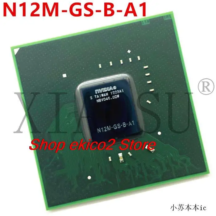 

Original stock N12M-GS-B-A1 N12P-GVR-OP-B-A1 N12P-GV-B-A1 BGA