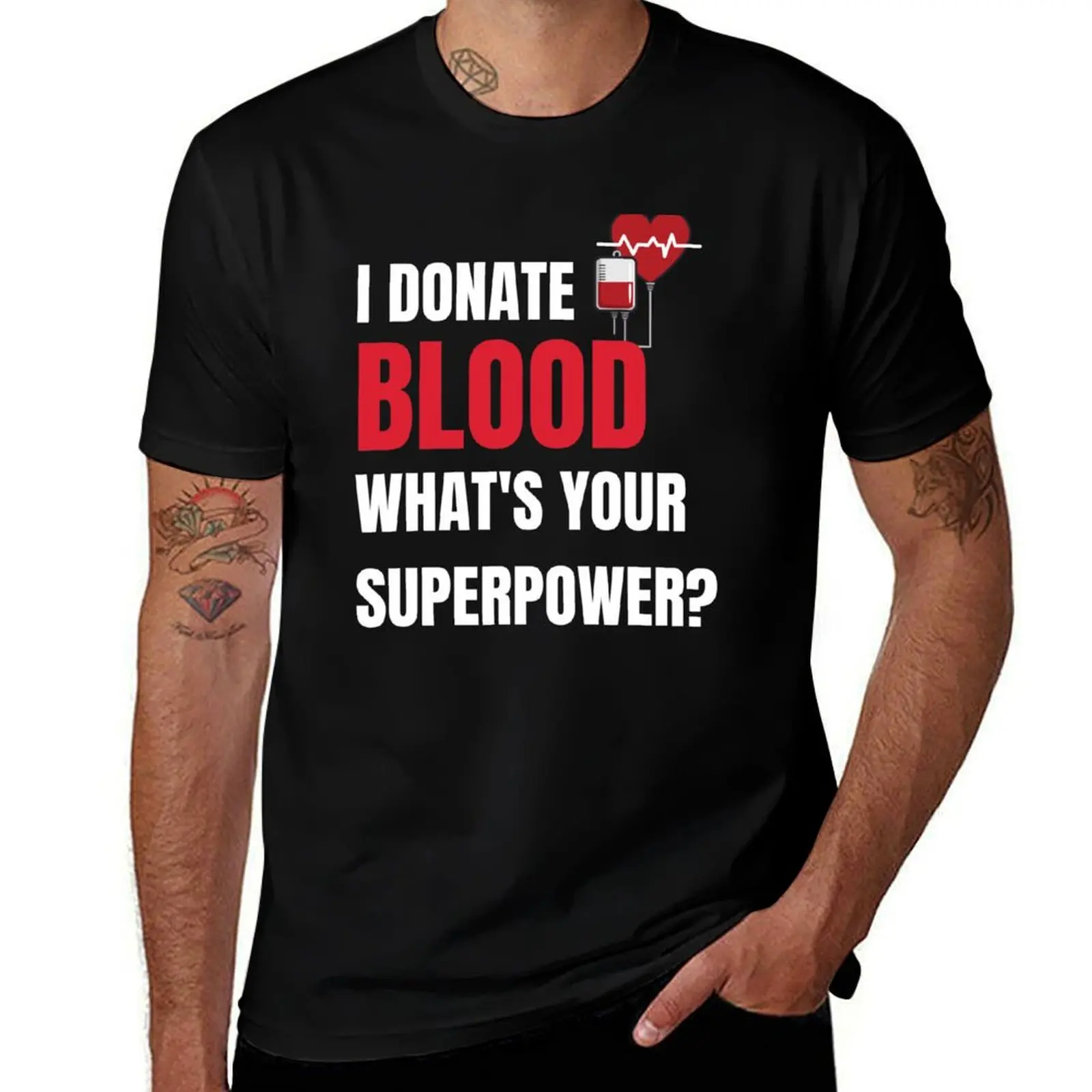 

I Donate Blood Whats Your Superpower - National Blood Donor Month - Blood Donation Awareness T-Shirt