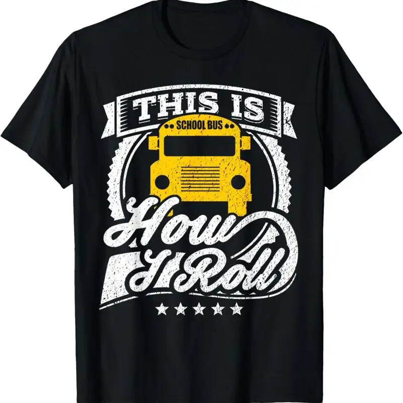 Funny School Bus Driver T Shirt_ This Is How I Roll Shirt