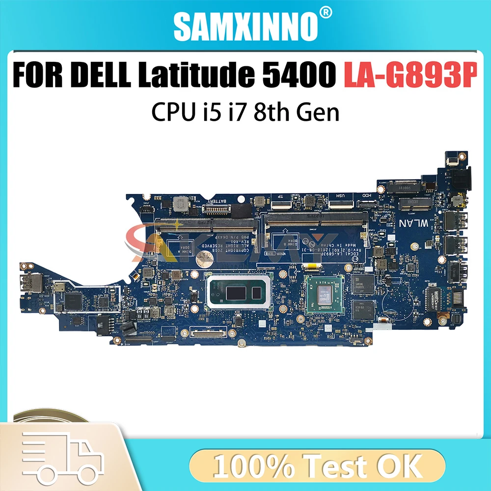 

For DELL Latitude 5400 Notebook Mainboard LA-G893P i7-8665U 216-0923020 2G 0CNJCN 0NG2GF 07MP65 Laptop Motherboard Full Tested