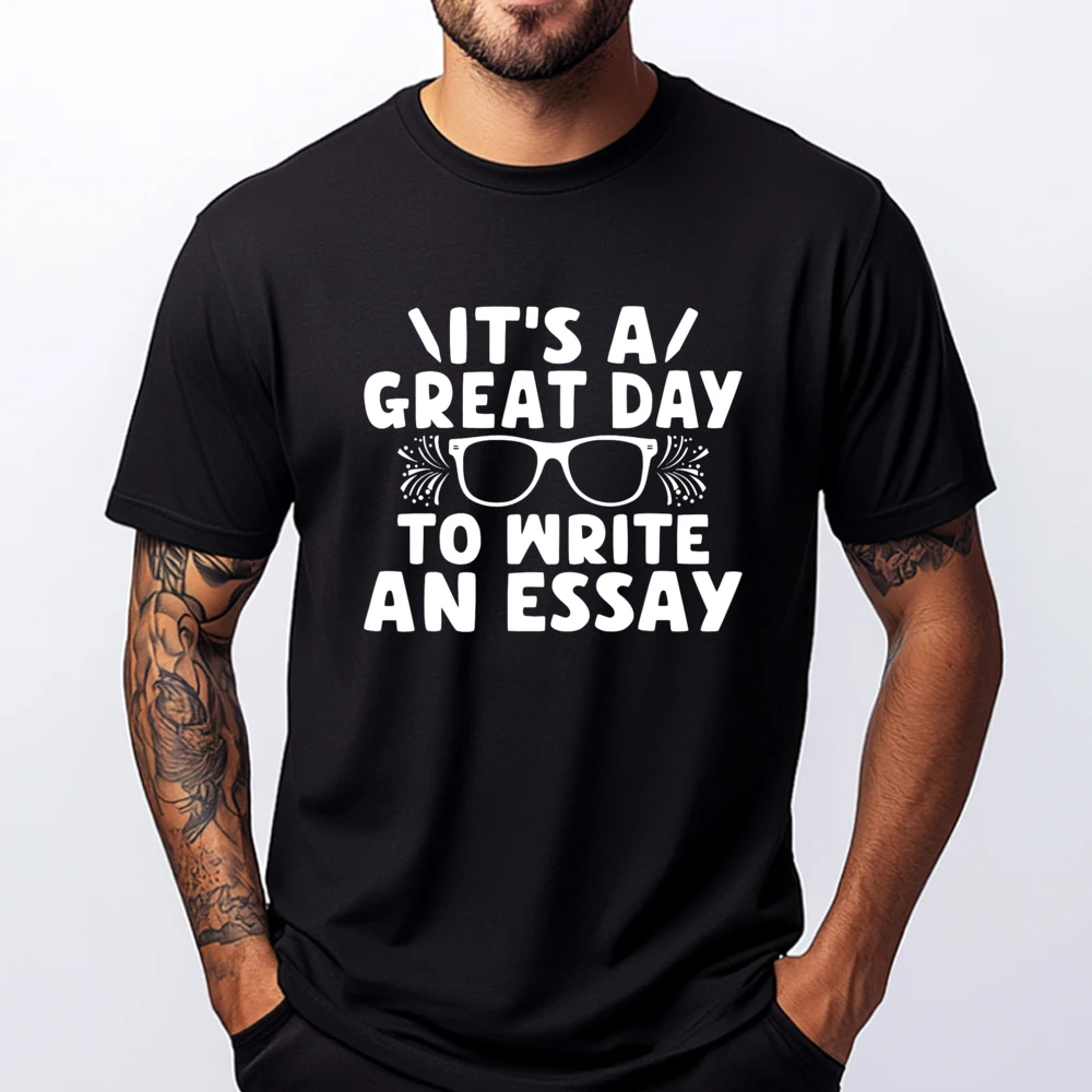 

Its A Good Day To Write An Essay English Teacher Oversized T Shirt Men Mens Korean Fashion Tops Camisa Alphabet