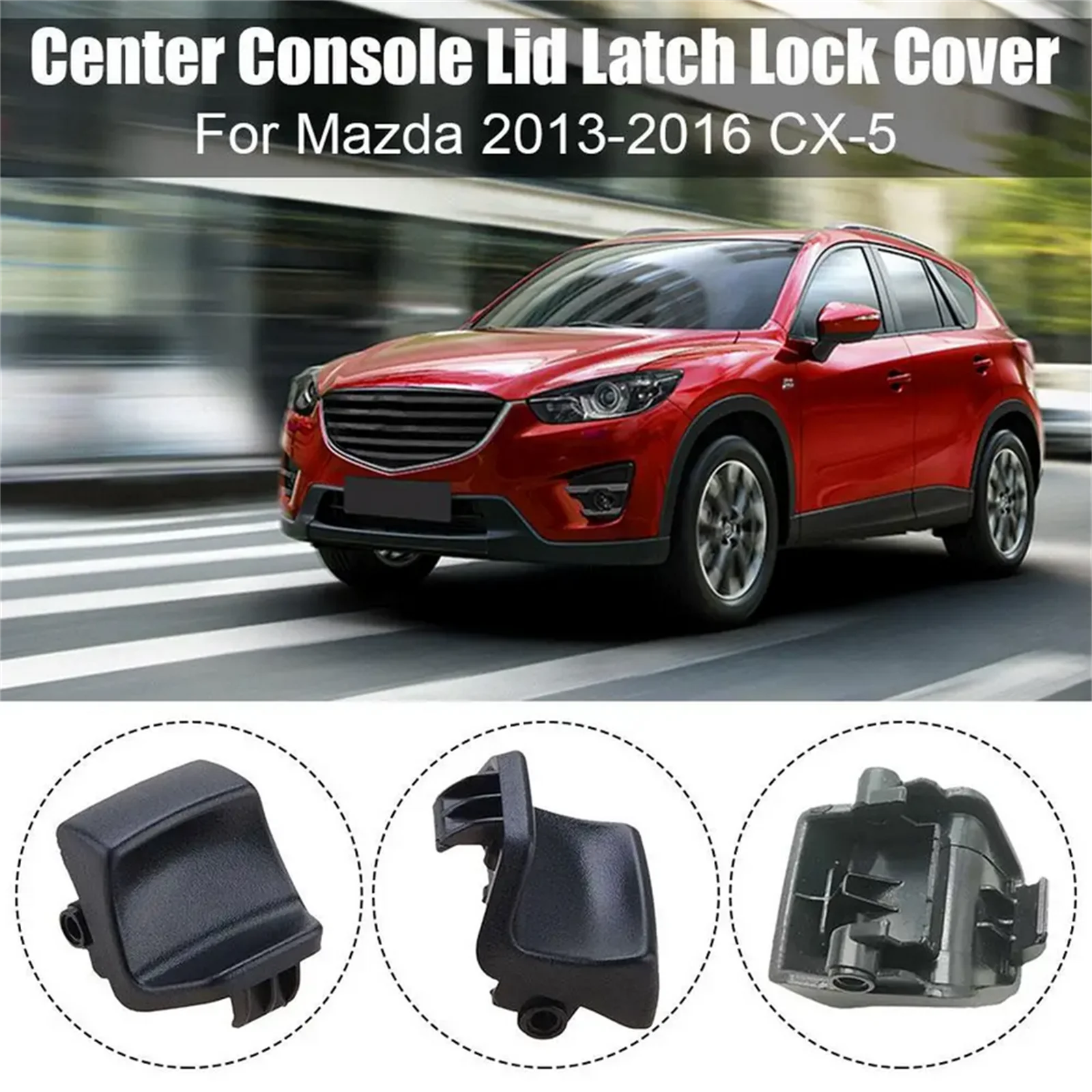 Car Center Console Latch Buckle Armrest Lid Lock Switch Replacement for Mazda CX-5 2013-2016 KA0G-64-45YA-02 Car Accessories