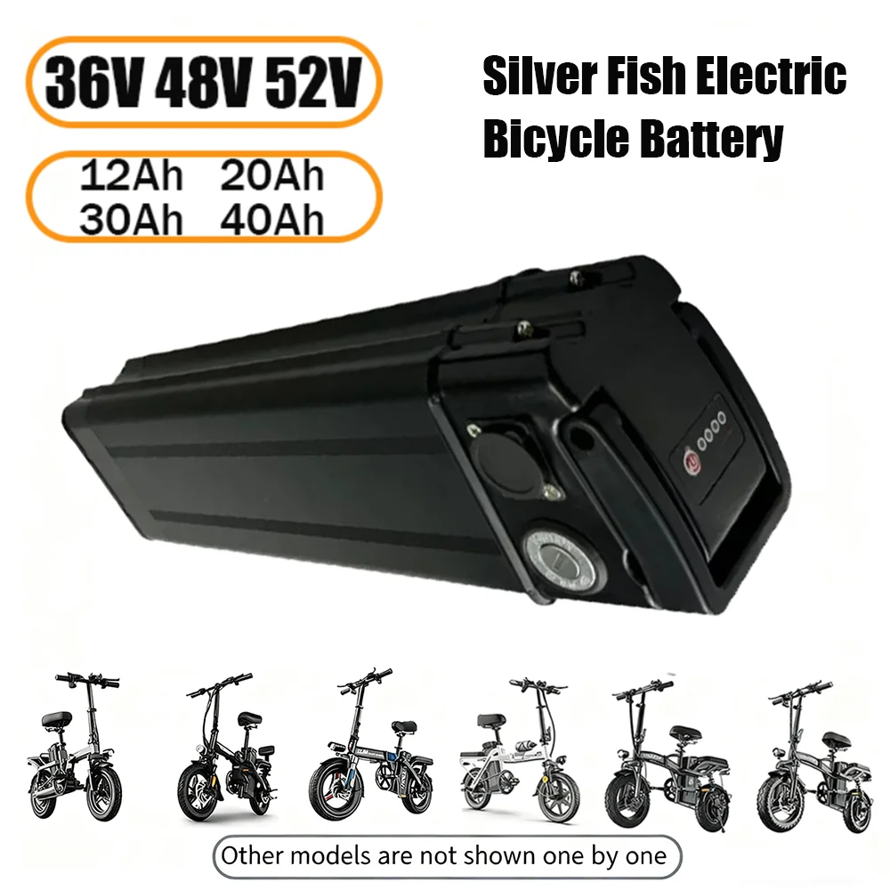 

36V/48V/52V Silver Fish No Memory Effect Lithium Battery Pack 20AH/30AH/40Ah capacity Built-in BMS,Rechargeable 18650 Battery