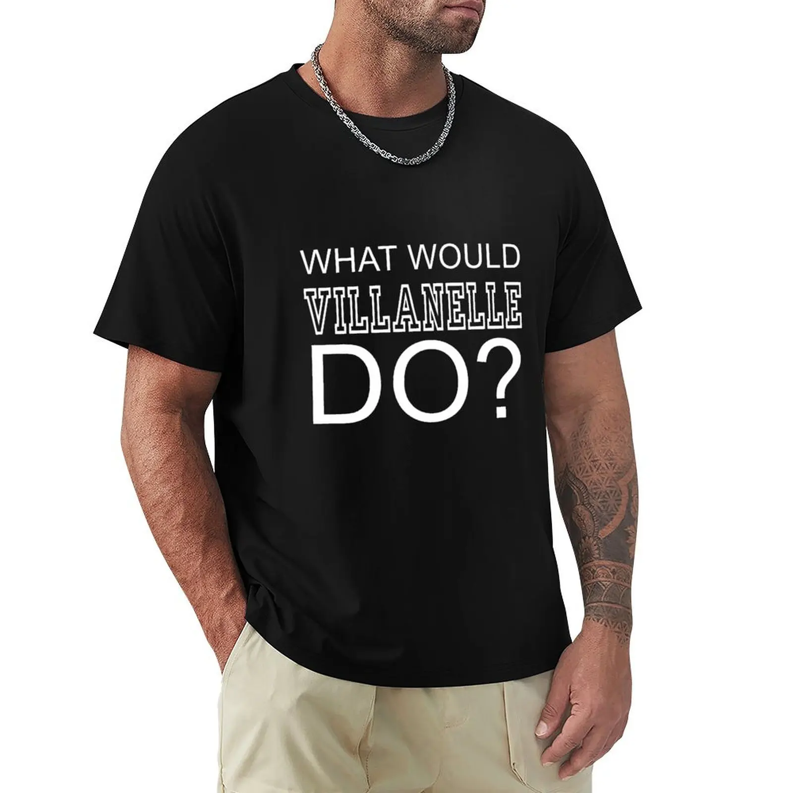 

what would villanelle do T-Shirt anime clothes quick drying summer shirt shirts graphic tee men