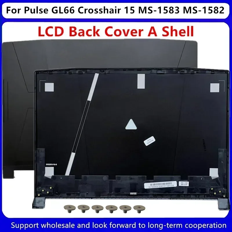 New For MSI Pulse GL66 Crosshair 15 MS-1583 MS-1582 MS-1581 LCD Back Cover Black Gray Laptop