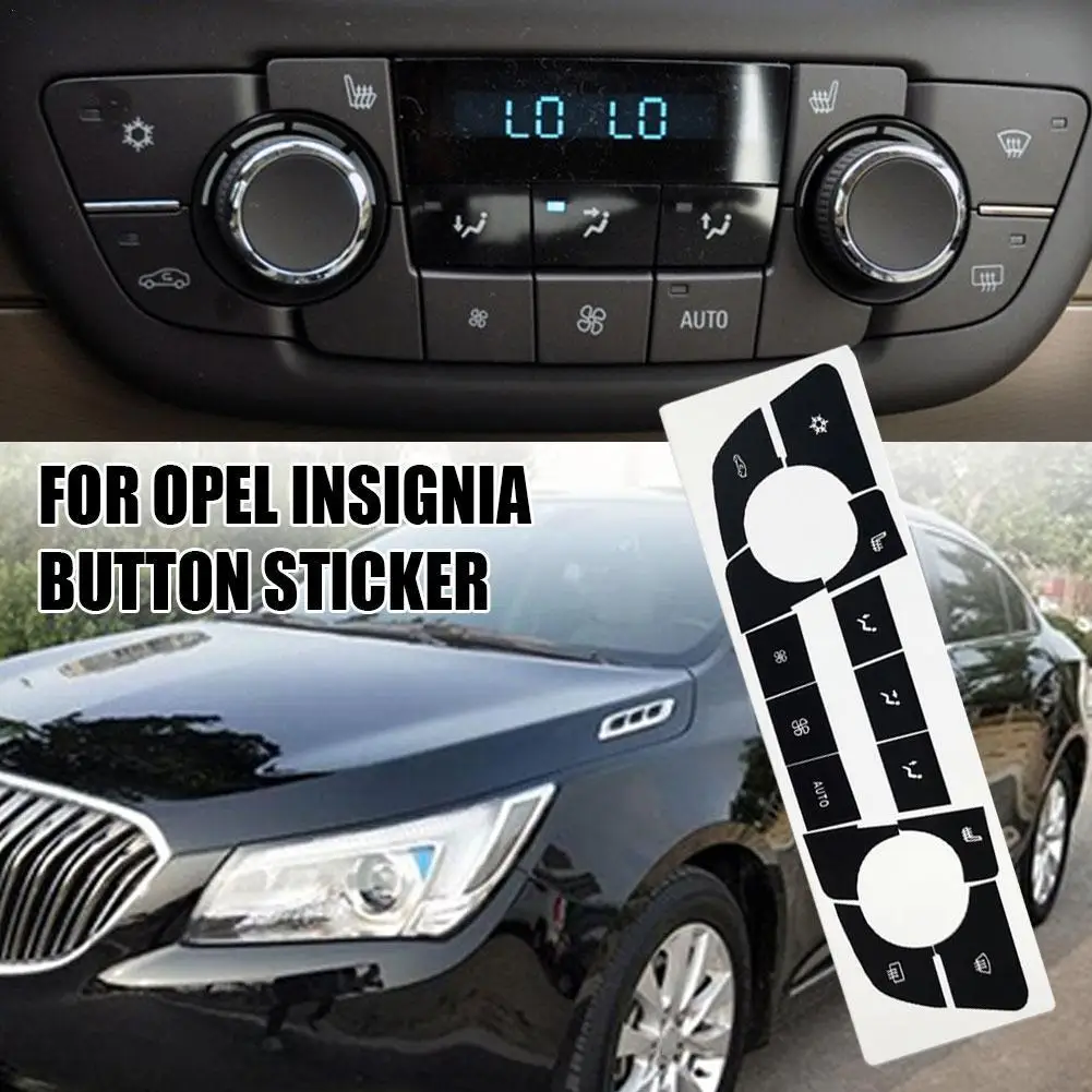 Air Conditioning Button Sticker For Opel Insignia Button Sticker For Vauxhall Insignia A G09 MK1 Cover CD Panel Accessories