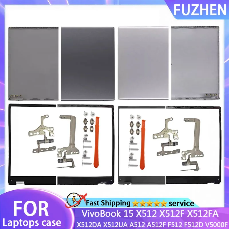NEW For VivoBook 15 X512 X512F X512FA X512DA X512UA A512 A512F F512 F512D V5000F LCD Rear Cover Front Frame Hinge