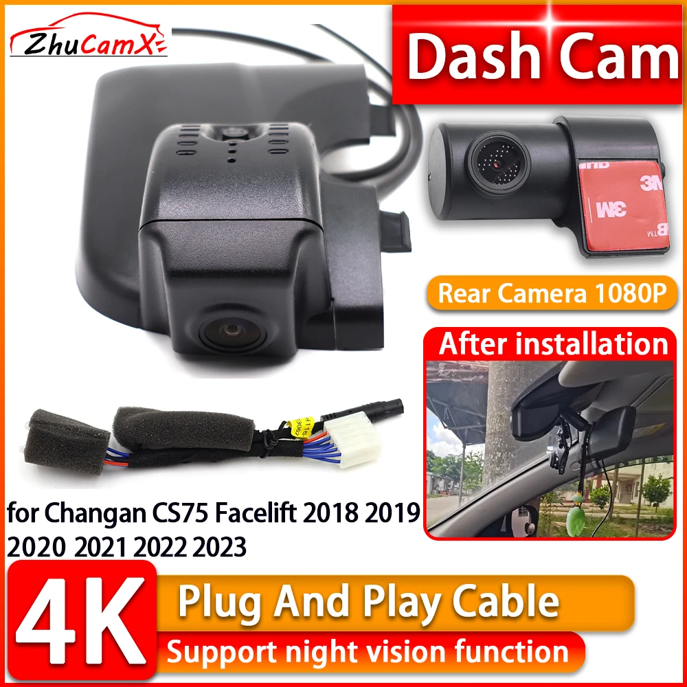 

Wiifi 4K Dash Cam for Changan CS75 Facelift 2018 2019 2020 2021 2022 2023 DVR Front Rear Car Camera Plug and Play Video Recorder