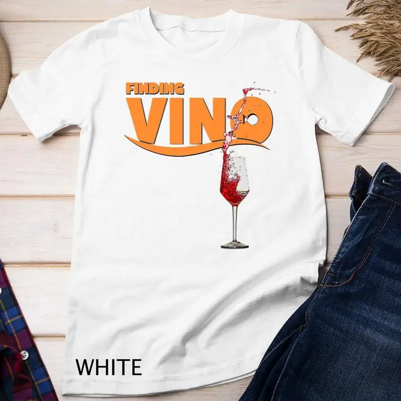 

Finding Vino T Shirt for Wine Lovers Unisex T shirt