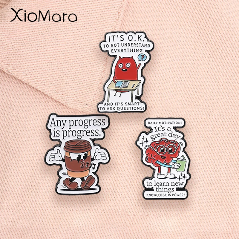 Cartoon Mascot Enamel Pins Positive Quotes Any Progress Is Progres Mental Health Coffee Brain Brooches Lapel Badge Jewelry Gifts