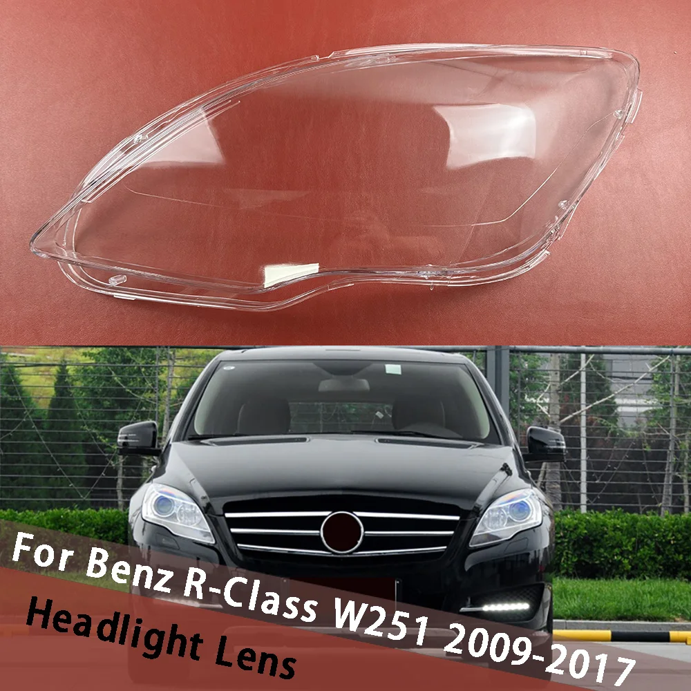 

For Mercedes-Benz R-Class W251 R300 R320 R350 R400 R500 2009-2017 Headlamp Cover Lamp Shade Headlight Shell Lens Plexiglass