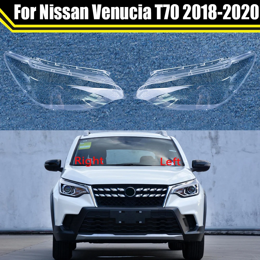 

Car Headlight Cover Lens Glass Shell Front Headlamp Transparent Lampshade Auto Light Lamp For Nissan Venucia T70 2018 2019 2020