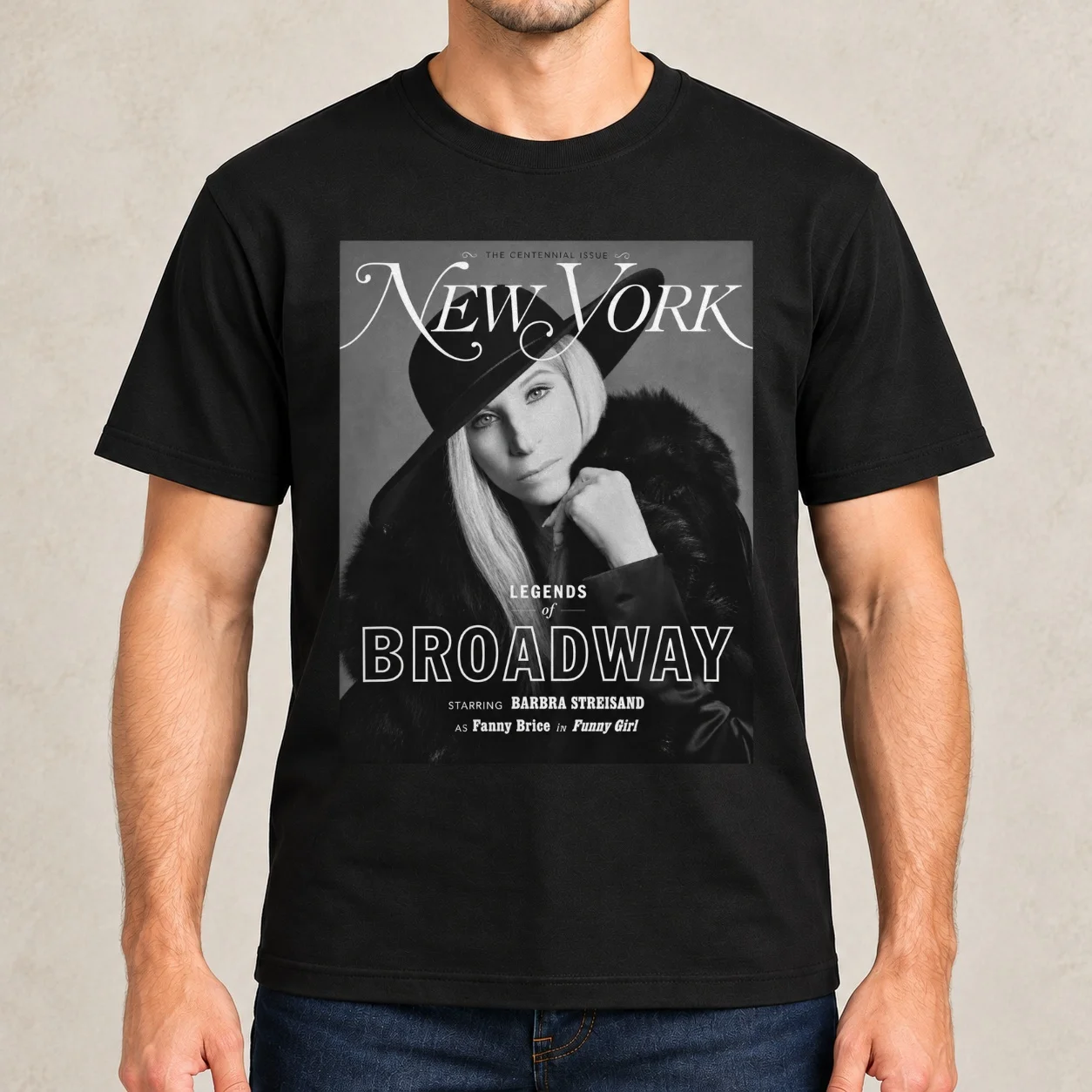 Legends of Broadway Barbra Streisand  Classic T-Shirt man t shirt cotton high quality cotton t shirts man 100% T-Shirt