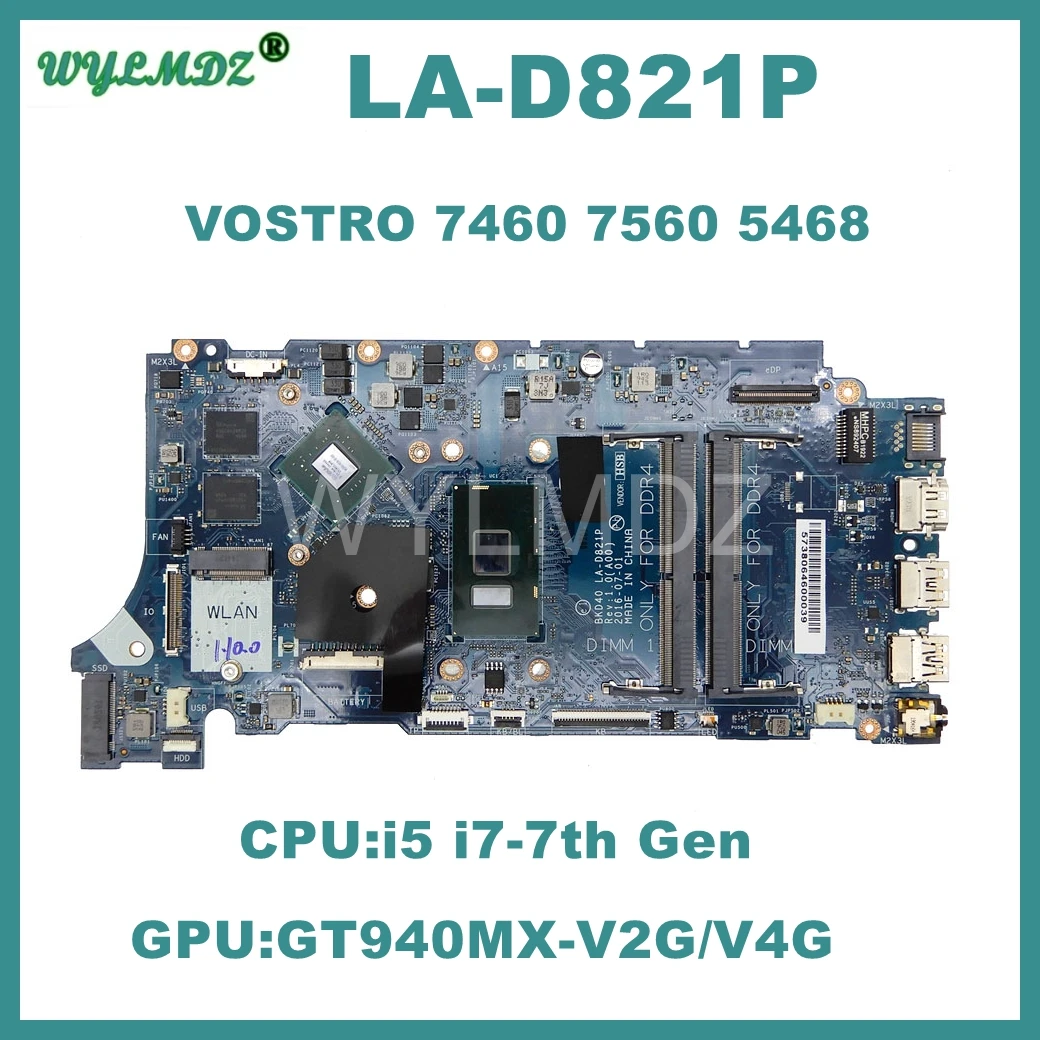 

LA-D821P For Dell Inspiron 7460 7560 Vostro 5468 5568 Motherboard Laptop CPU i5 i7-7th Gen GPU GT940MX 2G 4G Mainboard Tested Ok