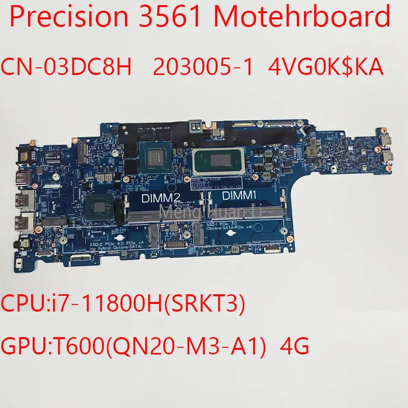 

03DC8H 3561 Motehrboard 203005-1 CN-03DC8H 4VG0K For Dell Precision 3561 Laptop CPU:i7-11800H GPU:T600 4G 100%Test OK