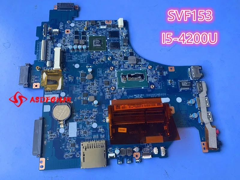 Genuine DA0HKDMB6D0 Laotop Mainboard FOR SONY SVF153 MOTHERBOARD WITH I5-4200U CPU 100% test work