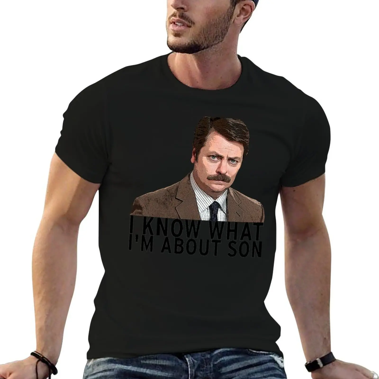 I know what I'm about son - Ron Swanson T-Shirt t shirts cotton 100% funny t shirts man funny t shirts cotton T-shirt