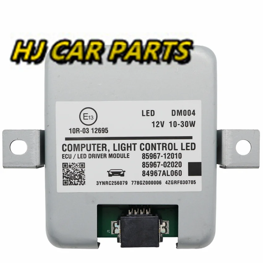 

NEW 85967-12010 10R-0312695 LED Headlight Driver Control Computer Module 85967-02020 84967AL060 8596712010 Car Accessories