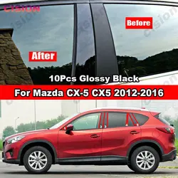 Glossy Black Window Door Column B C Pillars Posts Cover Trim For Mazda CX5 CX-5 2012-2016 Carbon Fiber Mirror Effect PC Sticker