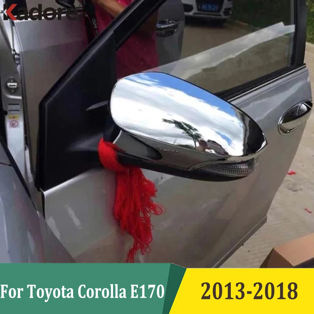 For Toyota Corolla E170 2013-2016 2017 2018 Sedan Chrome Side Door Rearview Mirror Cover Trim Exterior Accessories Car Styling