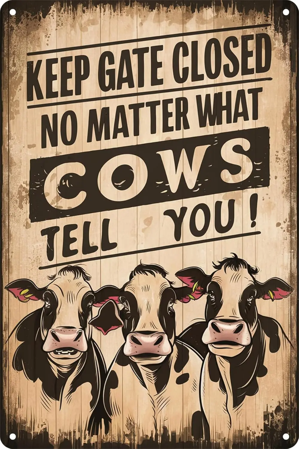 Cows Funny Keep Gate Closed Metal Sign, Gift for Cows Farmer, Door Gate Home Wall Decoration Art Tin Sign Funny Novelty Cau sign