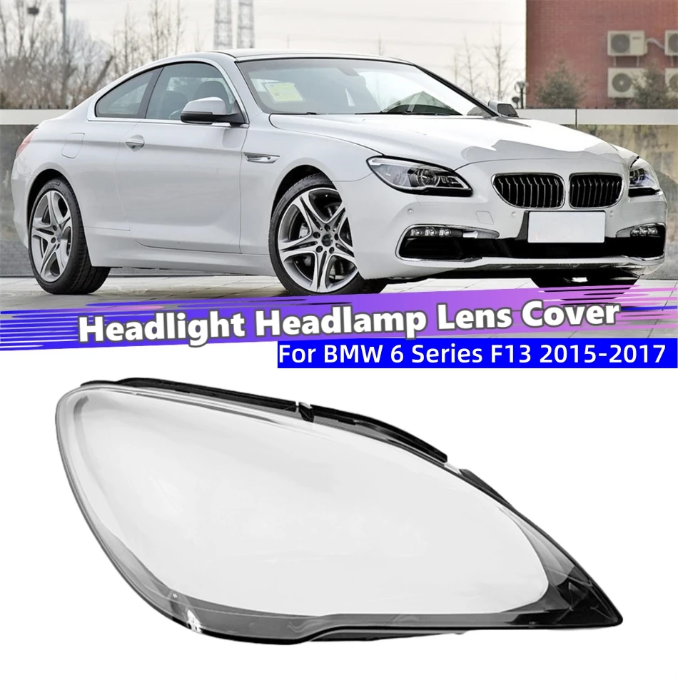 For BMW 6 Series F13 2015 2016 2017 Car Gadgets Front Lamp Cover Glass replacement Car Front Headlight Lens Cover Lights Shell