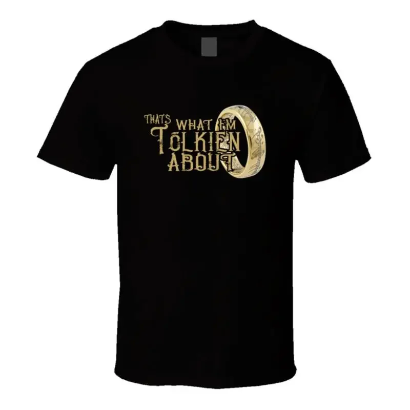 That's What I'm Tolkien About Funny T Shirt