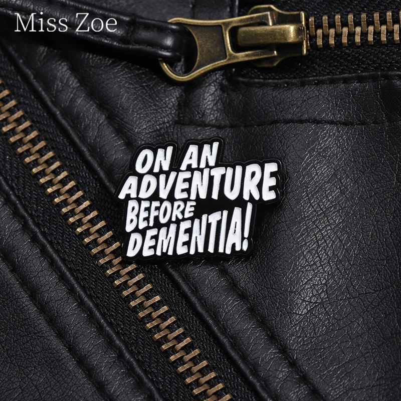 On An Adventure Before Dementia Enamel Pin Fun Adventure Camping Brooch Lapel Backpack Badge Outdoor Jewelry Gift For Lover ﻿