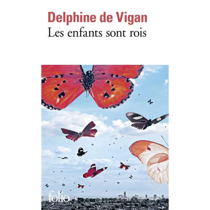 

Les Enfants Sont Rois Delphine De Vigan Gallimard 9782072977374 Book