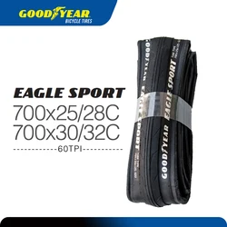 Goodyear Eagle Sport 700X28C Road Bicycle Tyre 700X25C Clincher Tire Tube Tyre Tire Fold Bicycle Gravel Cycling Accessories bike