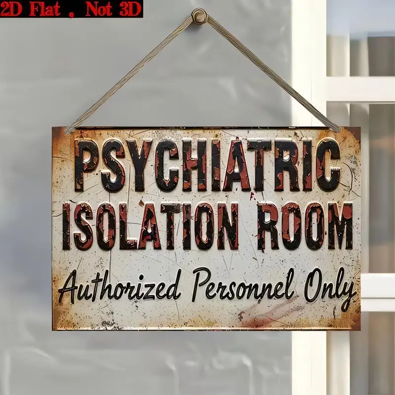 Psychiatric Isolation Room Vintage Metal Sign - Distressed Authorized Personnel Only Design, Retro Iron Wall Art for Hospitals,