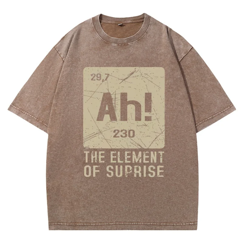 Ah Element of Surprise T-Shirt Funny Chemistry Pun Tee Nerd Science Humor Top Teacher Student Geek Gift Vintage Washed